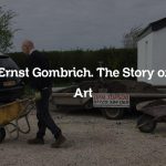 Ernst Gombrich. The Story of Art