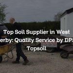 Top Soil Supplier in West Derby: Quality Service by DPM Topsoil