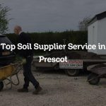 Top Soil Supplier Service in Prescot