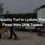 Quality Turf in Lydiate: The Finest from DPM Topsoil