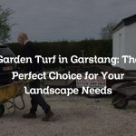 Garden Turf in Garstang: The Perfect Choice for Your Landscape Needs