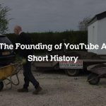 The Founding of YouTube A Short History