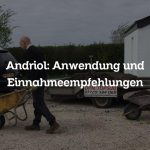 Andriol: Anwendung und Einnahmeempfehlungen